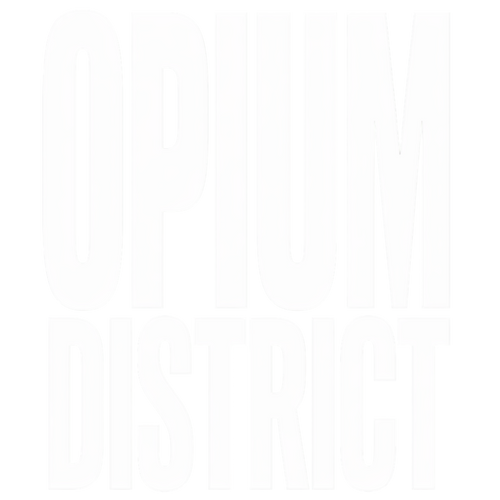 Opium District 